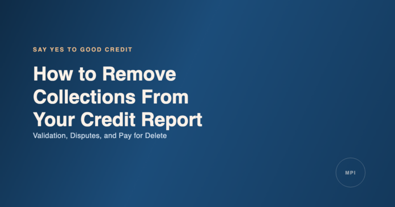 How to Remove Collections From Your Credit Report
